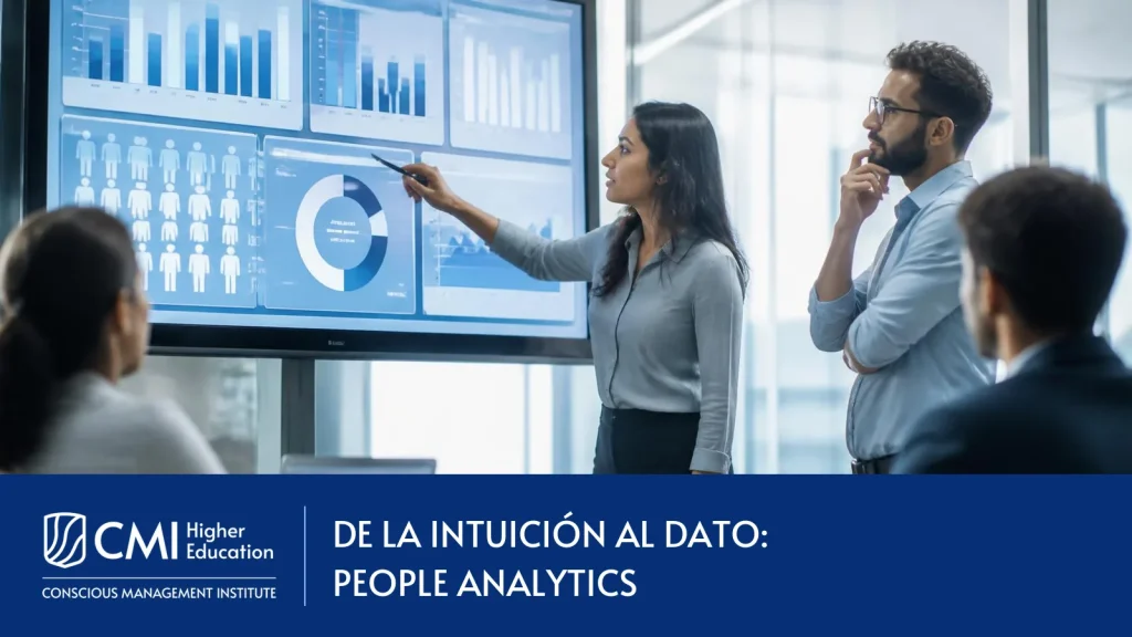 De la intuición al dato: cómo People Analytics está transformando la gestión de personas